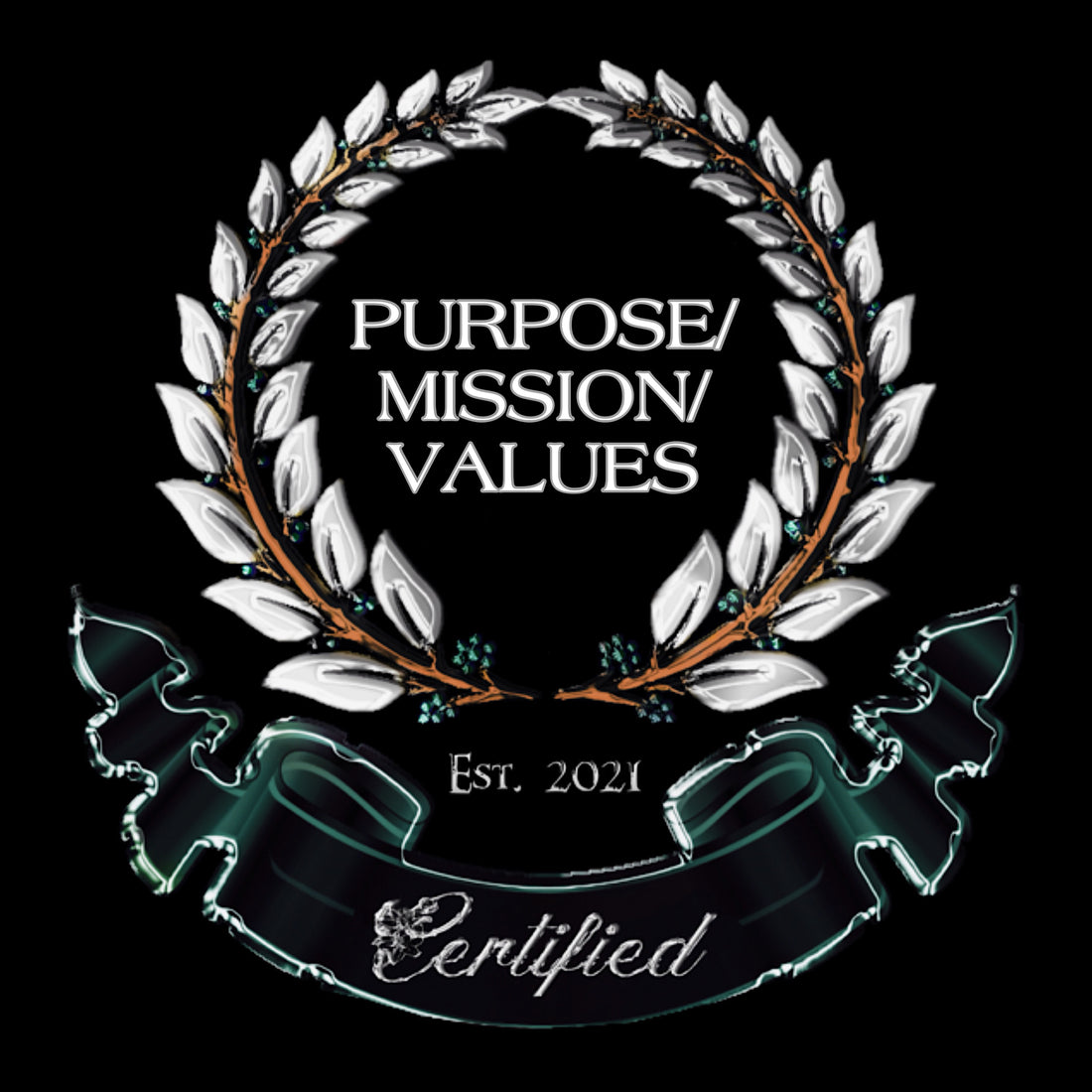 CERTIFIED MISSION, VALUES, and PURPOSE